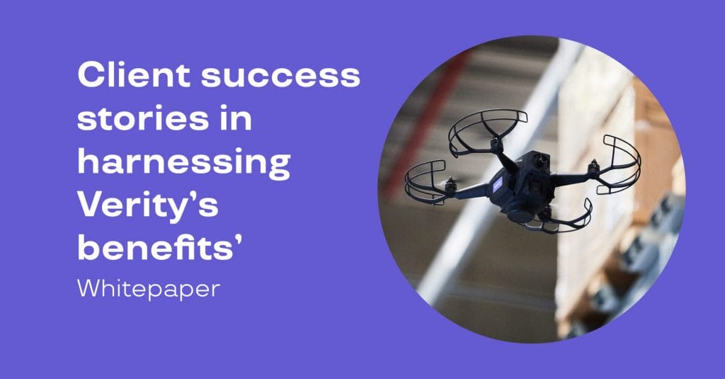 Whitepaper: Client success stories in harnessing Verity’s benefits